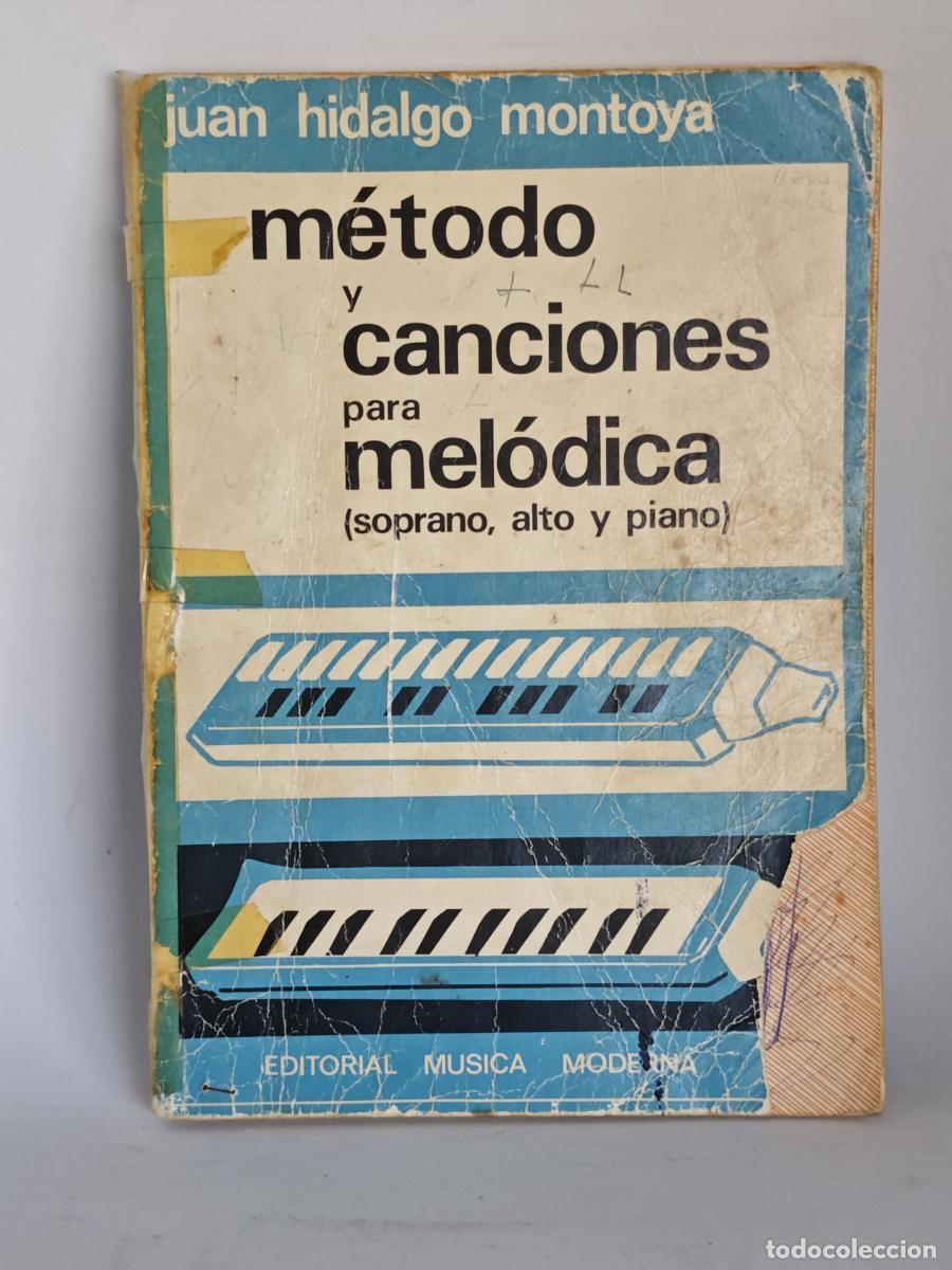 Libros: M&eacute;todo y canciones para mel&oacute;dica.(soprano, alto y piano) - Juan Hidalgo Montoya tdk110