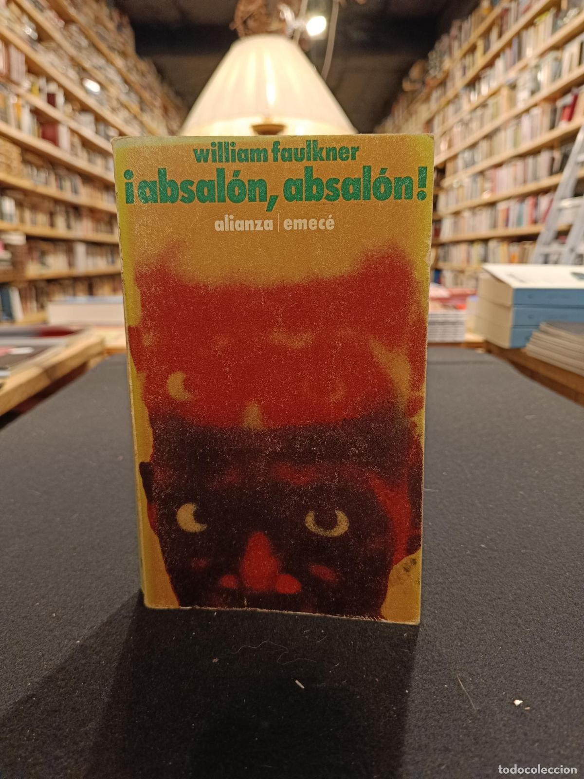 Libros: &iexcl;Absal&oacute;n, absal&oacute;n! - William Faulkner