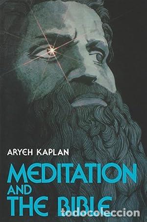 Libros: Meditation and the Bible - Aryeh Kaplan