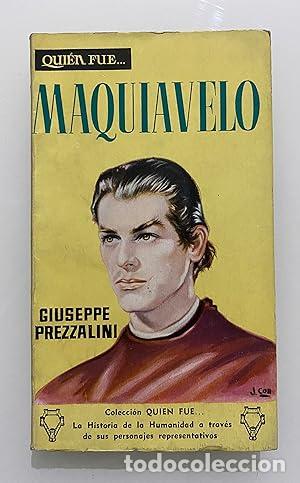 Libros: MAQUIAVELO Qui&eacute;n fue - Prezzalini,Giuseppe