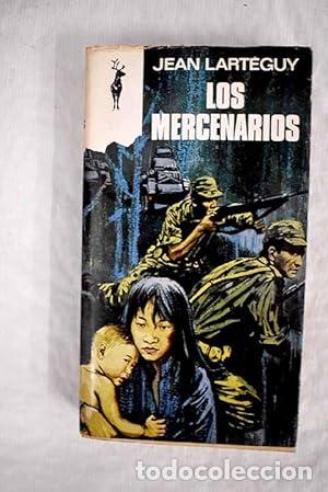B&uuml;cher: LOS MERCENARIOS - Larteguy,Jean