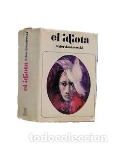 books: EL IDIOTA - Dostoiewski,Fedor