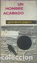 Livros em segunda m&atilde;o: UN HOMBRE ACABADO - Papini,Giovanni