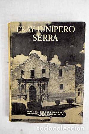 Libros: FRAY JUN&Iacute;PERO SERRA - Igual &Uacute;beda,Antonio - Foto 1