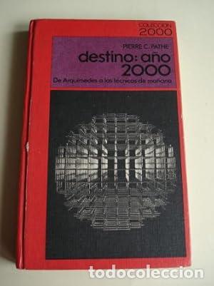 B&uuml;cher: DESTINO A&Ntilde;O 2000 - Pathe,Pierre C.