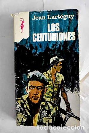 Libros: LOS CENTURIONES - Larteguy,Jean - Foto 1