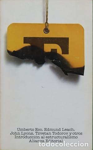 Libri di seconda mano: INTRODUCCI&Oacute;N AL ESTRUCTURALISMO - Eco/Leach/Lyons/Todorov y otros