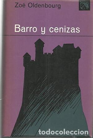 Libri di seconda mano: BARRO Y CENIZAS 1&ordf; Edici&oacute;n - Oldenbourg,Zoe