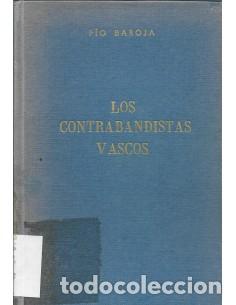 Libros: LOS CONTRABANDISTAS VASCOS Las hermanas Mac Donald /Los amores de Antonio y Cristina /Los amores de