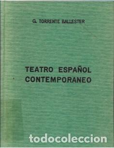 Libros: TEATRO ESPA&Ntilde;OL CONTEMPOR&Aacute;NEO - Torrente Ballester,Gonzalo