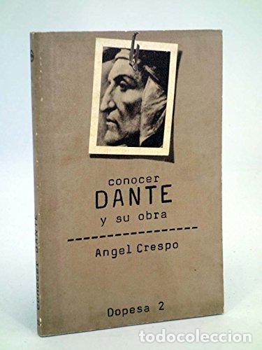 B&uuml;cher: CONOCER DANTE Y SU OBRA - Crespo,&Aacute;ngel