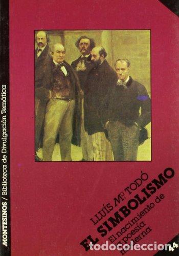 books: EL SIMBOLISMO - Tod&oacute;,Llu&iacute;s M&ordf;.