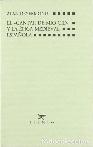 Libros: EL CANTAR DE MIO CID Y LA &Eacute;PICA MEDIEVAL ESPA&Ntilde;OLA - Deyermond,Alan