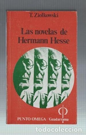 Libros: LAS NOVELAS DE HERMANN HESSE - Ziolkowski,T.