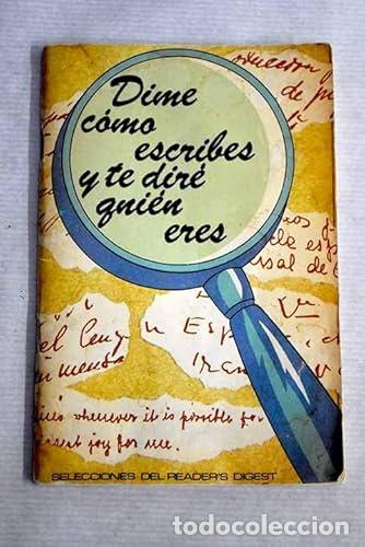 Libros: DIME C&Oacute;MO ESCRIBES Y TE DIR&Eacute; QUI&Eacute;N ERES - Santos,M&ordf;Carmen