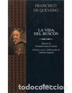 Libros: LA VIDA DEL BUSC&Oacute;N Edici&oacute;n de Fernando L&aacute;zaro Carreter - Quevedo, Francisco de