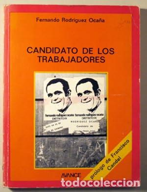 Libros: CANDIDATO DE LOS TRABAJADORES - Rodr&iacute;guez Oca&ntilde;a,Fernando