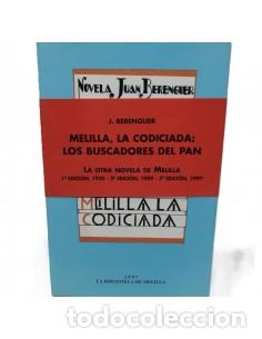 Libros: MELILLA LA CODICIADA los buscadores del pan - Berenguer,J.