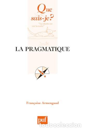 Libros: La pragmatique - Armengaud, Fran&ccedil;oise