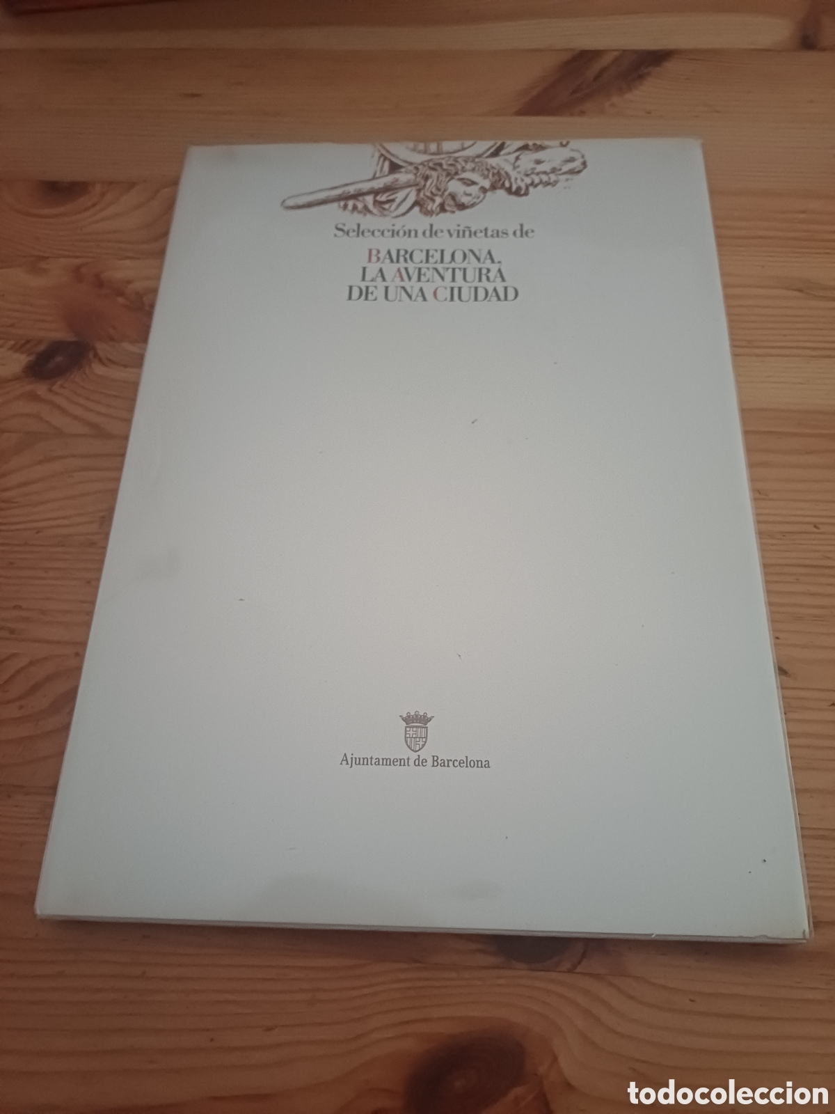Libros: Seleccion de vi&ntilde;etas de Barcelona La aventura de una ciudad Marzal Luri Alcalde Pasqual Maragall