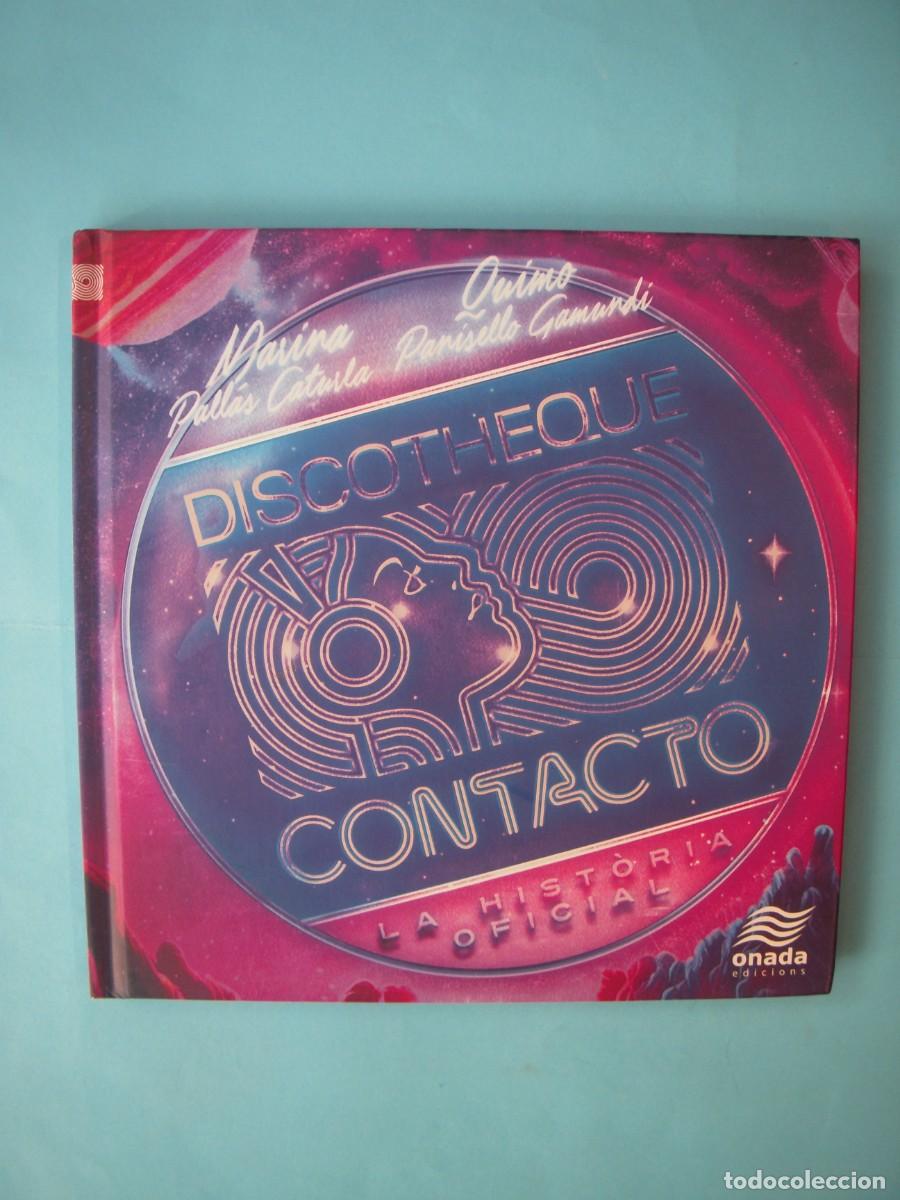 books: DISCOTHEQUE CONTACTO - M. PALLAS / Q. PANISELLO - ONADA EDICIONS, 2023 (AMB DEDICATORIA AUTOGRAFA)