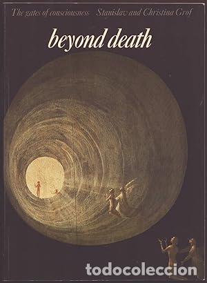 Libros: Beyond Death: The Gates of Consciousness (Art and imagination) - Stanislav Grof