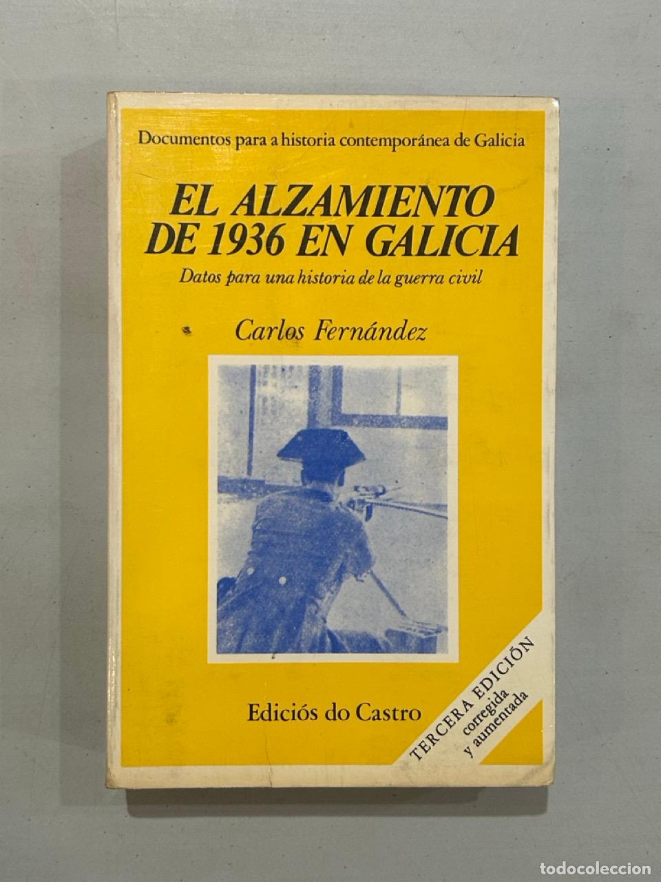 B&uuml;cher: Carlos Fern&aacute;ndez - El alzamiento de 1936 en Galicia