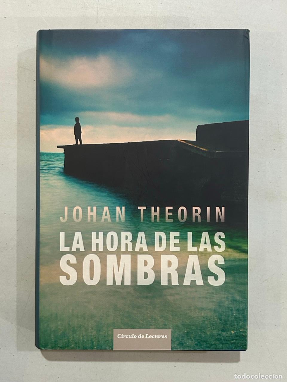 B&uuml;cher: Johan Theorin - La hora de las sombras