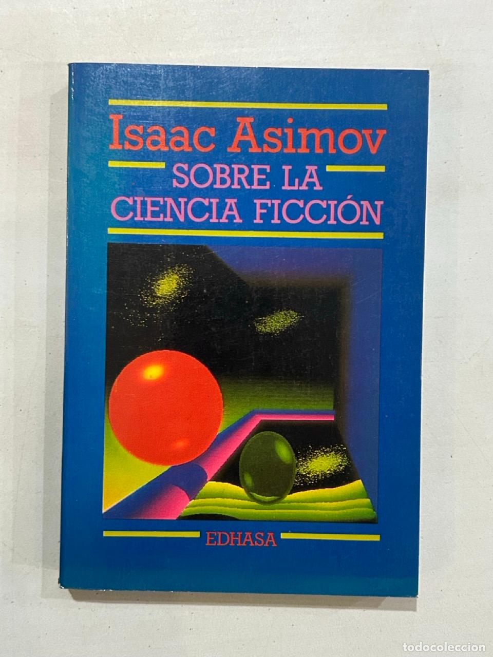 B&uuml;cher: Isaac Asimov - Sobre la Ciencia Ficci&oacute;n