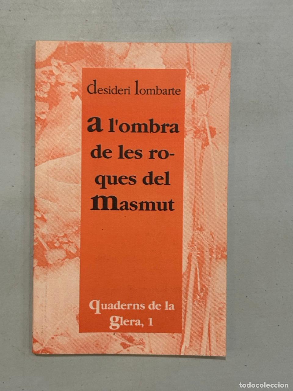 Libros: Desideri Lombarte - A l'ombra de les roques del Masmut