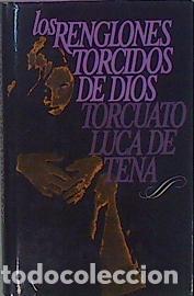 Libros: Los renglones torcidos de Dios - Torcuato Luca de Tena