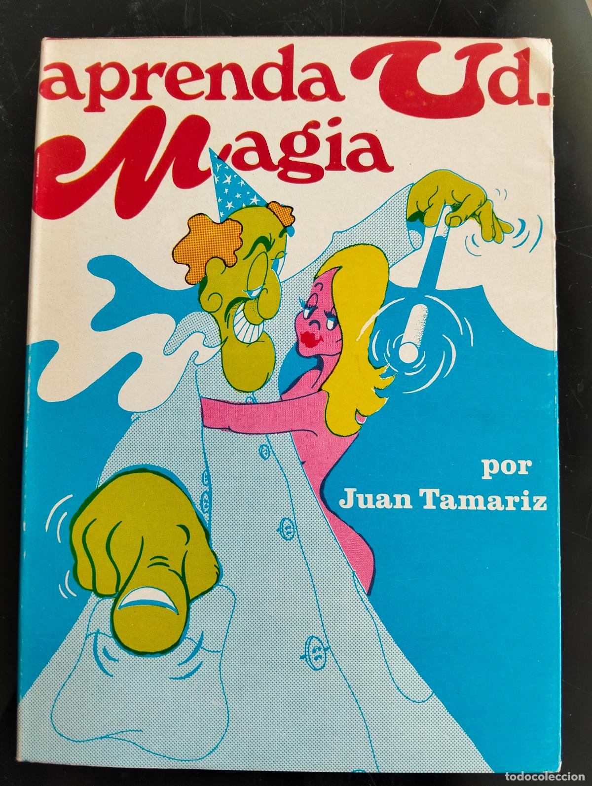 Libros: Aprenda Usted Magia, Juan Tamariz, Barcelona, 1973 VISITA MI CATALOGO L55