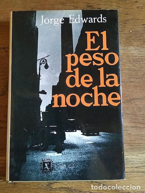 Libri di seconda mano: EL PESO DE LA NOCHE - Jorge Edwards
