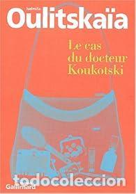 Libros: Le cas du docteur Koukotski - Oulitskaia, Ludmila