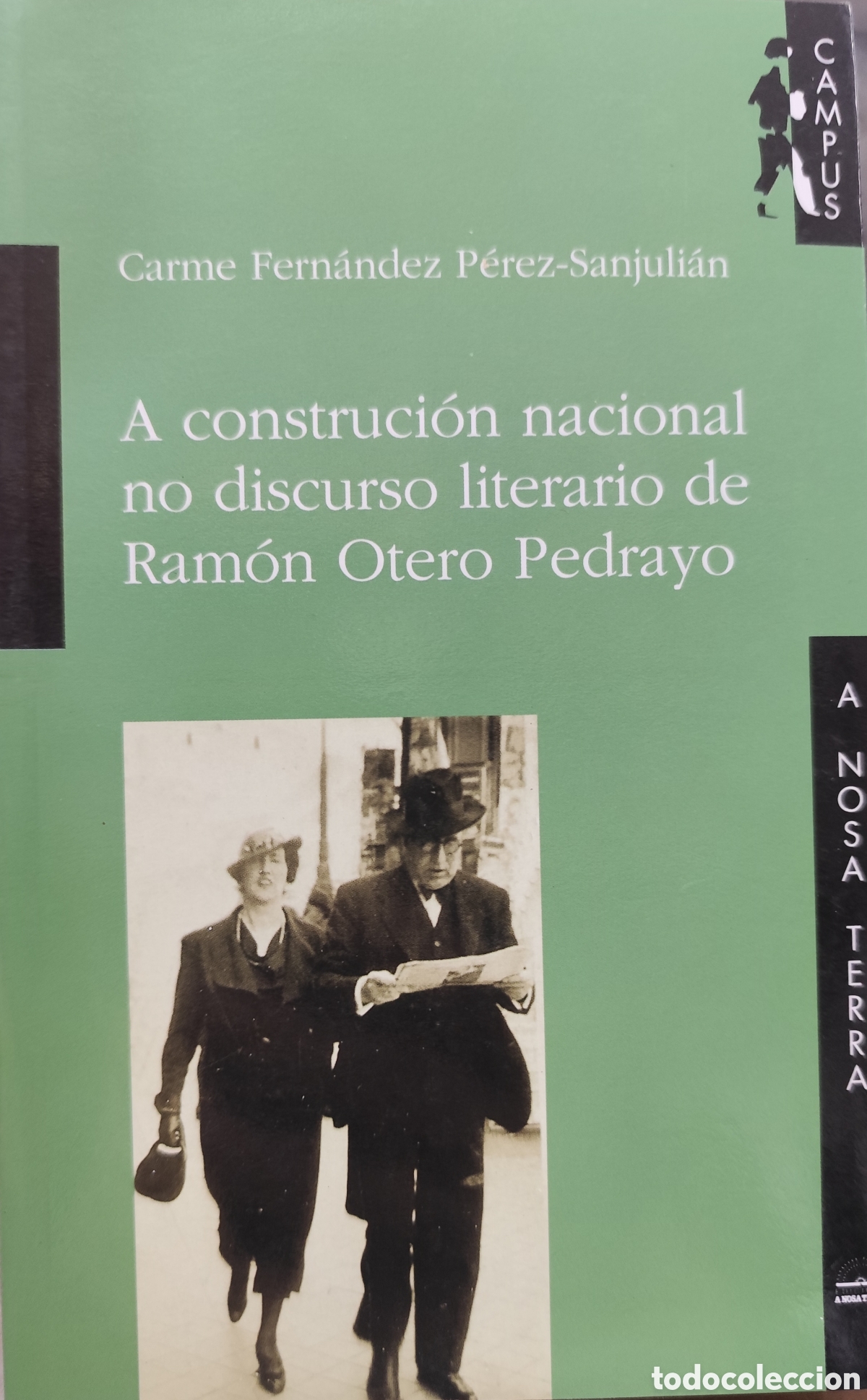 B&uuml;cher: A CONSTRUCION NACIONAL DO DISCURSO LITERARIO DE RAMON OTERO PEDRAYO. Galicia - FERNANDEZ PEREZ SANJU