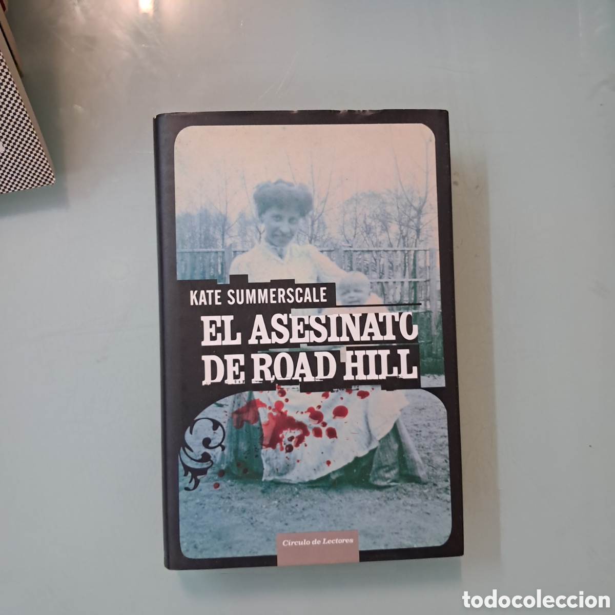 Libros: Kate Summerscale El asesinato de Road Hill, C&iacute;rculo de Lectores - Foto 1