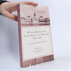 Libros: Human Rights and Civil Society in Hungary (1988-2008): Twenty Years for Rights and Freedom - M&aacute;t&eacute; Sz