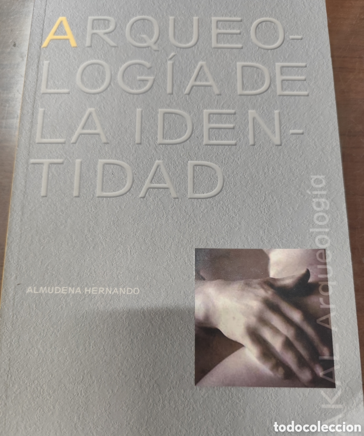 B&uuml;cher: ARQUEOLOGIA DE LA IDENTIDAD. A&ntilde;o 2002 - HERNANDO,Almudena