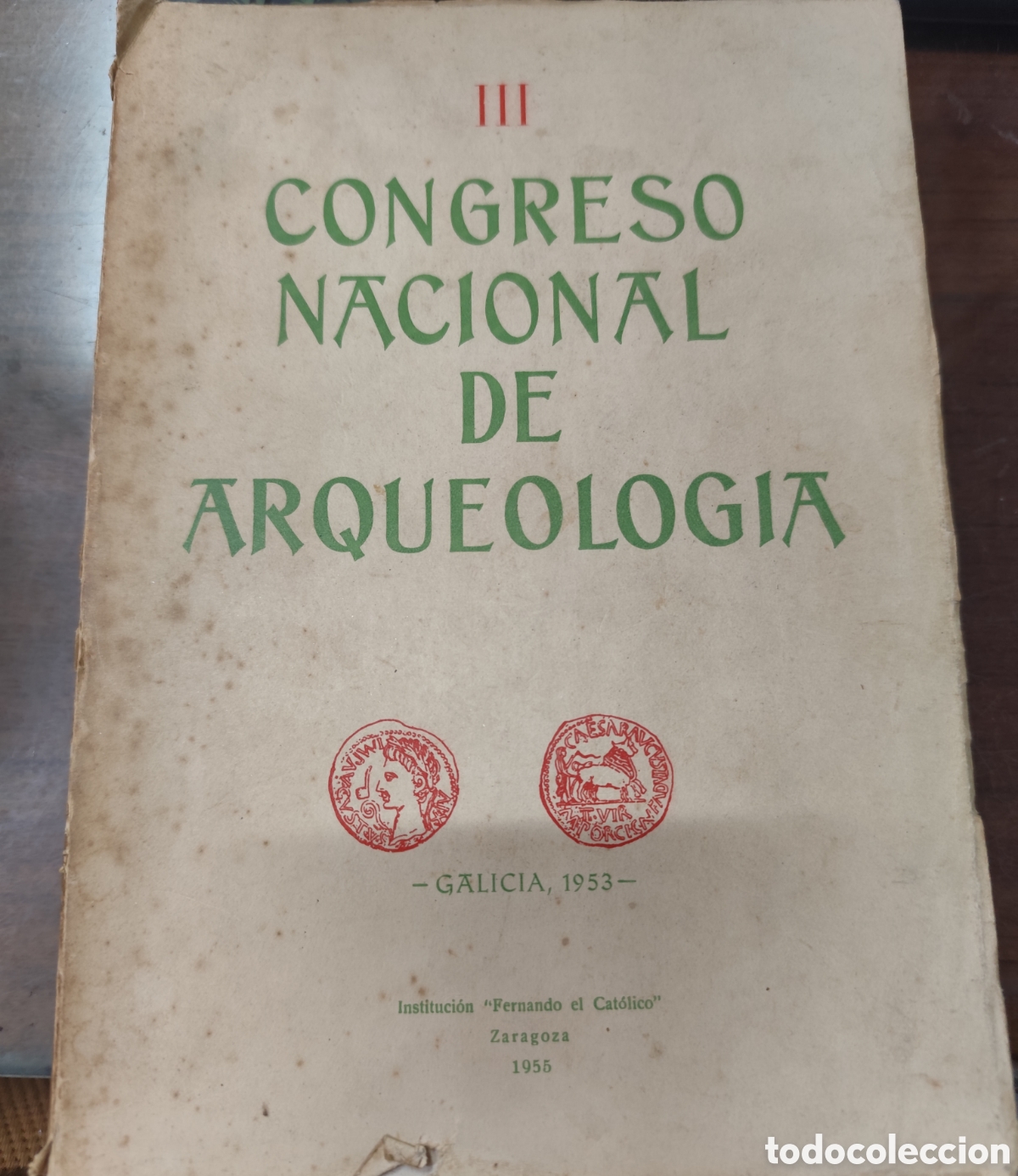 B&uuml;cher: III CONGRESO NACIONAL DE ARQUEOLOGIA. Galicia 1953