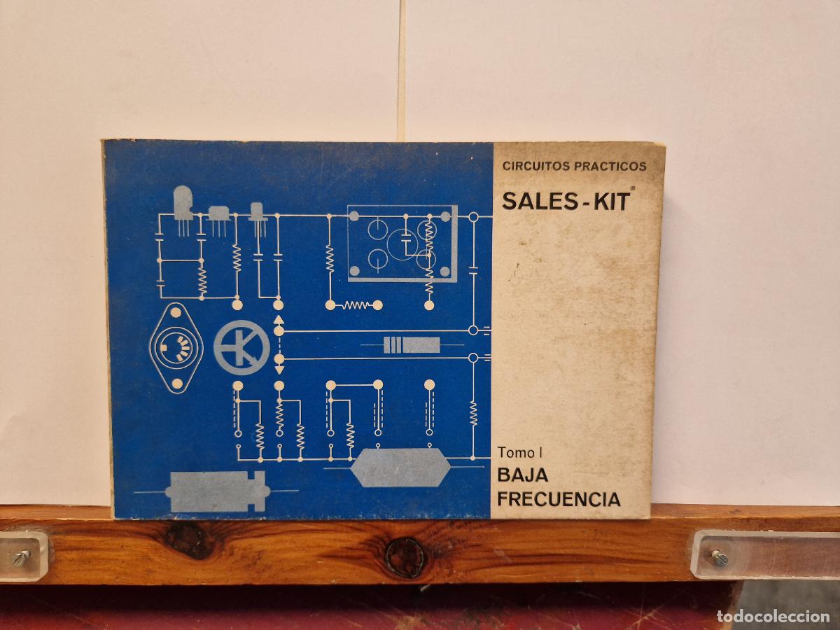 Libros: CIRCUITOS PRACTICOS. SALES-KIT. TOMO I. BAJA FRECUENCIA.