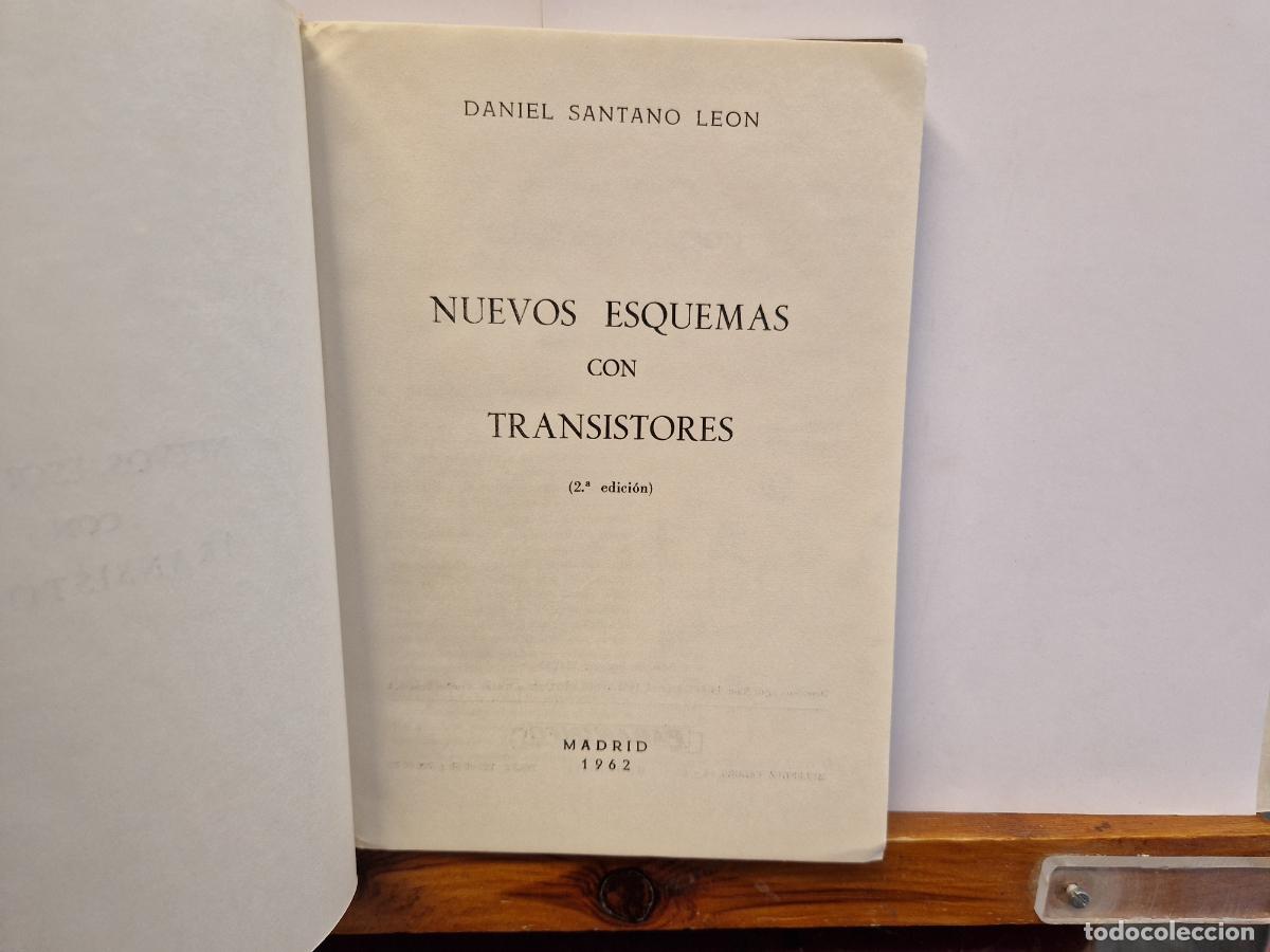 Libros: DANIEL SANTANO LEON. NUEVOS ESQUEMAS CON TRANSISTORES. 2DA EDICION