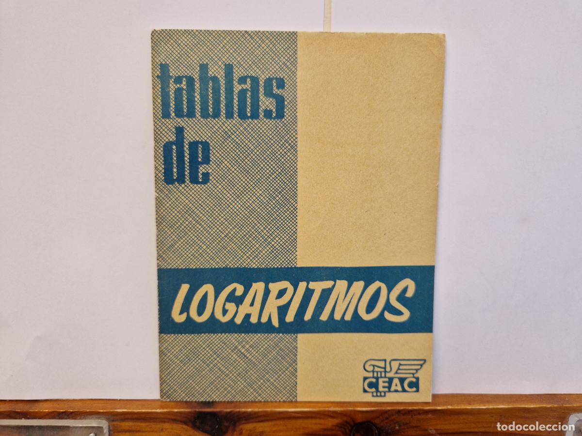Libros: TABLAS DE LOGARITMOS. CON INSTRUCCIONES PARA SU MANEJO. - Foto 1
