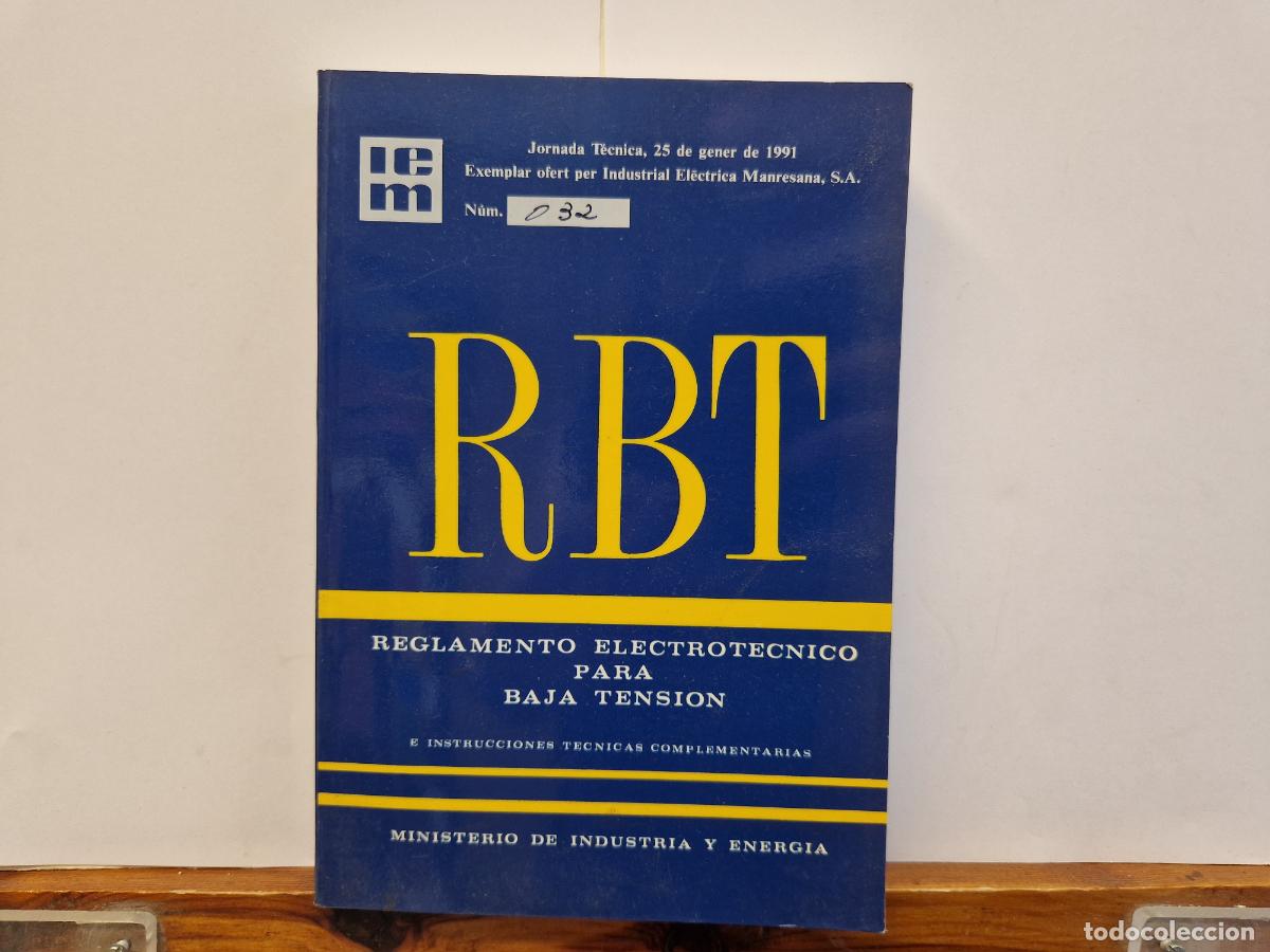 Libros: RBT. REGLAMENTO ELECTROTECNICO PARA BAJA TENSION. MINISTERIO DE INDUSTRIA Y ENERGIA.