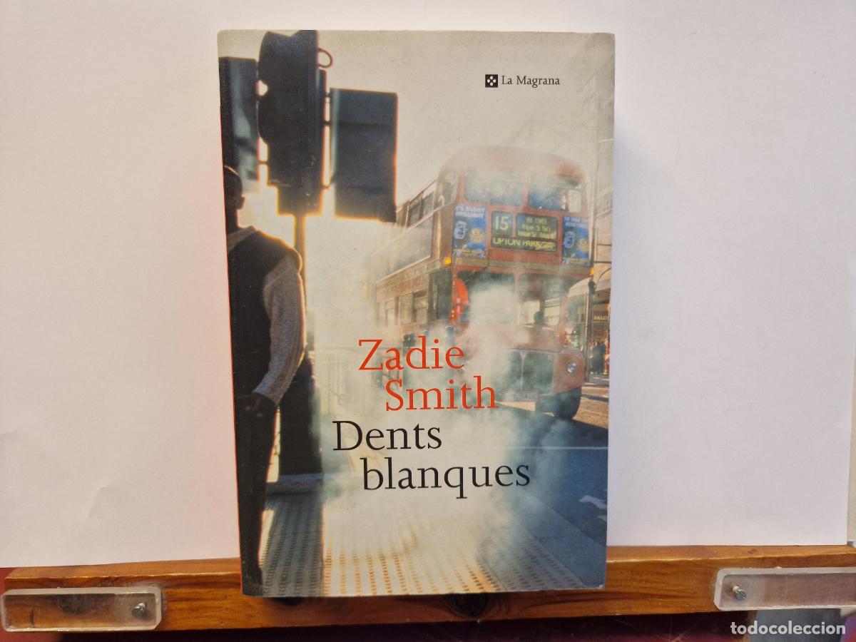 Libros: ZADIE SMITH. DENTS BLANQUES. LA MAGRANA