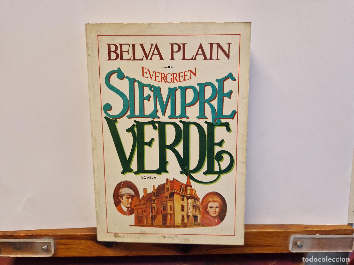 Libros: BELVA PALIN. EVERGREEN. SIEMPRE VERDE. NOVELA. - Foto 1