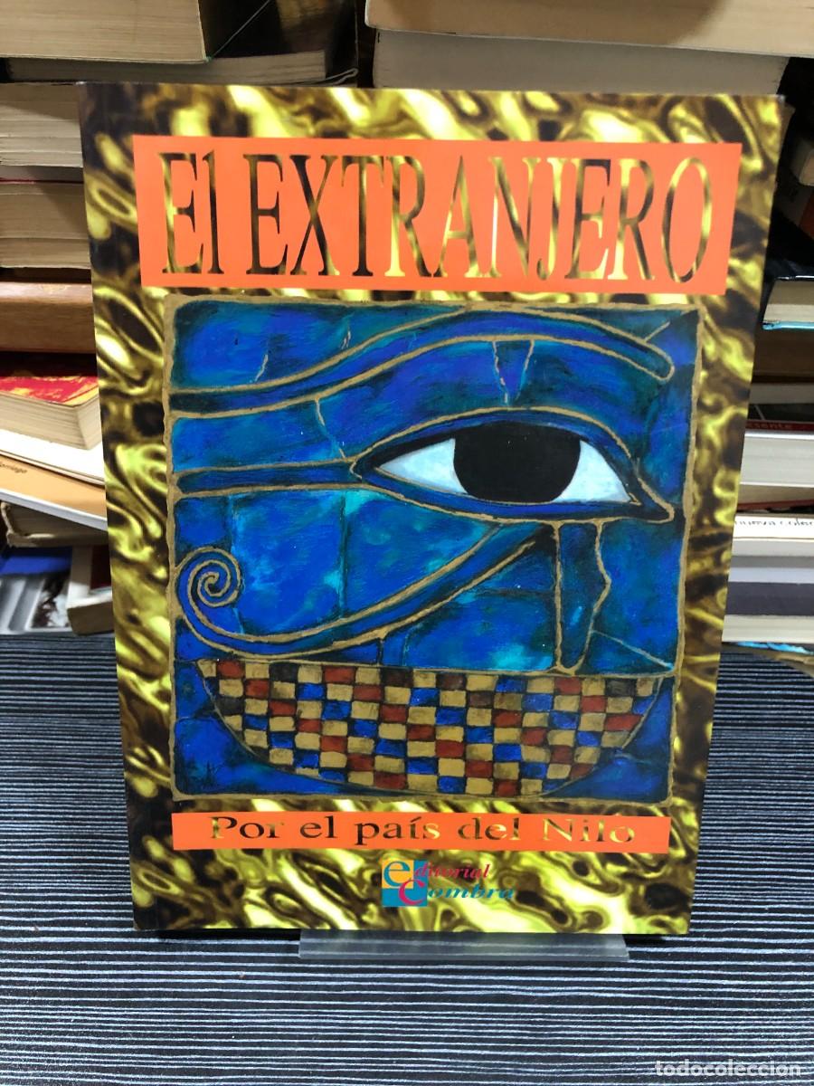 Libri di seconda mano: El Extranjero: Por el pa&iacute;s del Nilo