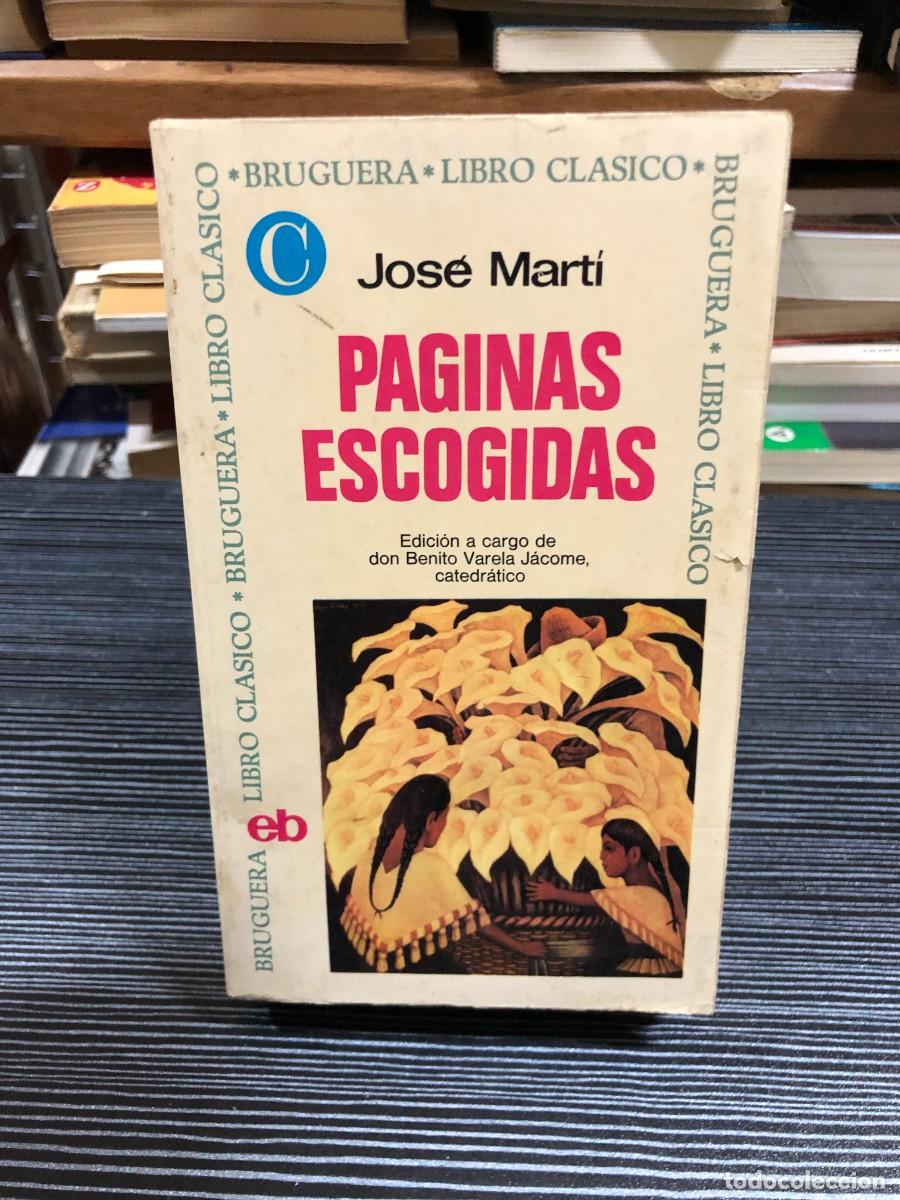 Libros: P&aacute;ginas escogidas Jos&eacute; Mart&iacute; - Foto 1