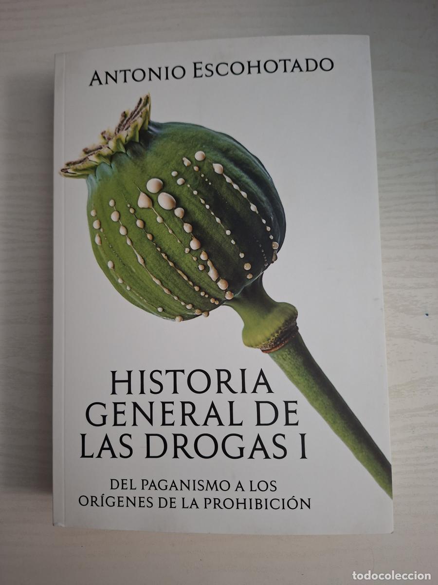 Libros: Historia general de las drogas. I: Del paganismo a los or&iacute;genes de la prohibici&oacute;n. II: De la prohibi