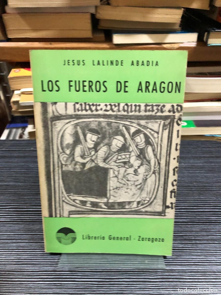 Libros: Los fueros de Arag&oacute;n Jes&uacute;s Lalinde Abad&iacute;a