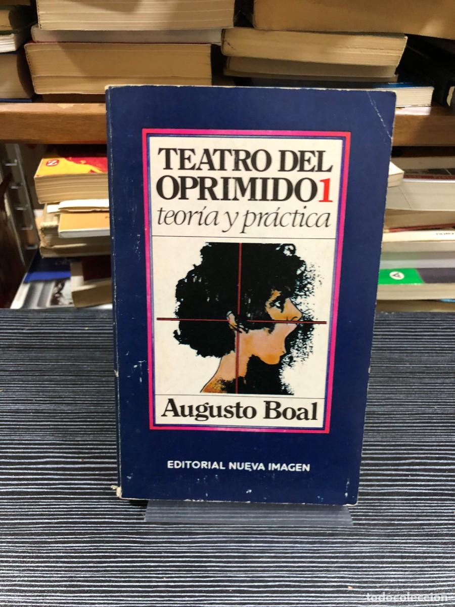Libros: Teatro del oprimido 1: teor&iacute;a y pr&aacute;ctica Augusto Boal